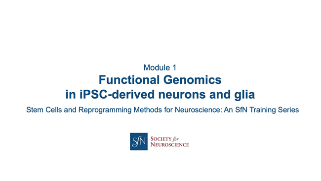 Title card for presentation, Functional Genomics in iPSC-derived neurons and glia